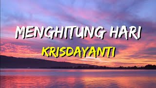 Krisdayanti  Menghitung Hari Lirik [upl. by Garvy366]