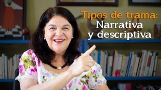 Tipos de tramas Narrativa y descriptiva  Método Ardón de escritura creativa [upl. by Aicemaj]