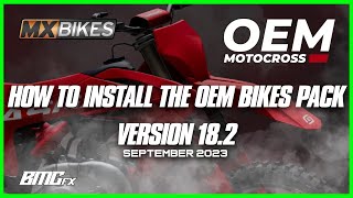 Outdated How To Install The New OEM Bikes v182 0923  MX Bikes [upl. by Penrose]