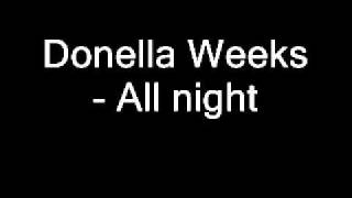 Donella Weeks  All Night Long [upl. by Hawkins148]