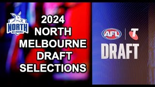 2024 AFL National Draft  North Melbourne Draft Selections [upl. by Nallaf983]