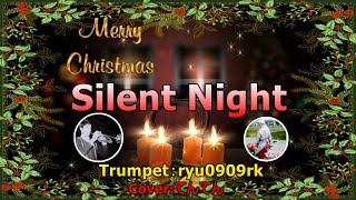 Silent Nightきよしこの夜）コラボ トランペット：ryu0909rkamp歌：てんてん 英語歌詞with English Lyrics） [upl. by Nah485]