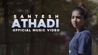 Athadi  Santesh  Official Music Video [upl. by Sanfourd]