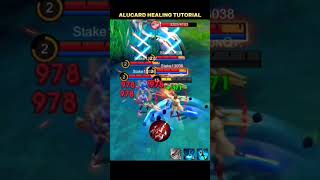 MLBB Alucard healing tutorial mlbb mobilelegends mllbcreatorcamp highlights tutorial torial [upl. by Aihtnis]