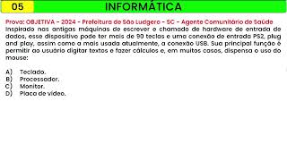 05 INFORMÁTICA  OBJETIVA  2024  Prefeitura de São Ludgero  SC  Agente Comunitário de Saúde [upl. by Secnarfyram]