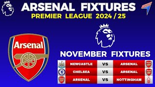 ARSENAL FIXTURES IN NOVEMBER 2024 • EPL Fixtures Today • Premier League Fixtures • PREMIER LEAGUE [upl. by Bishop]