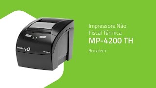 Impressora Não Fiscal Térmica MP4200 TH  Bematech  Grátis Bobina  ZIP Automação [upl. by Tedie245]