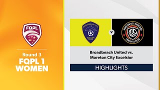 FQPL 1 Women Round 3  Broadbeach United vs Moreton City Excelsior Highlights [upl. by Aij250]