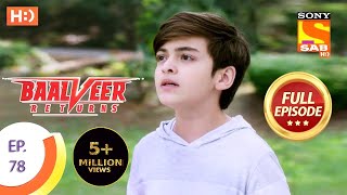 Baalveer Returns  Ep 78  Full Episode  26th December 2019 [upl. by Nywg]