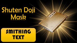 Nioh 2 Shutten Doji Mask Smithing Text 仁王2 [upl. by Yerocal104]