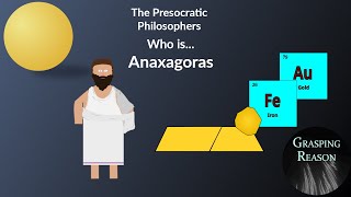 Who is Anaxagoras The Presocratic Philosophers [upl. by Anielram]