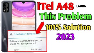 itel A48 amp All itel Mobiles Battery Temperature Too Low The Phone Will Soon Power Off Problem 100 [upl. by Ramberg]