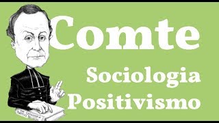 Comte La Sociología Positivista [upl. by Nipahc]