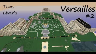 Minecraft Construction Château de Versailles  2 [upl. by Renwick851]