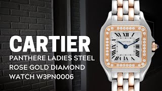 Cartier Panthere Ladies Steel Rose Gold Diamond Watch W3PN0006 Review  SwissWatchExpo [upl. by Anitsrik568]