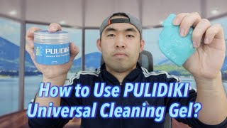 How to Use PULIDIKI Universal Cleaning Gel [upl. by Nitsew]