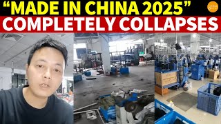 “Made in China 2025” Completely Collapses Thousands of Small Firms Shut Down Losses Unavoidable [upl. by Garson]