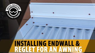 How To Install Metal Roof Endwall Flashing On An Awning Endwall Trim Installation Instructions [upl. by Ettelorahc]