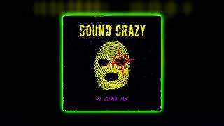 Sound Crazy  Dj Chino Mx Band Vip [upl. by Teufert]