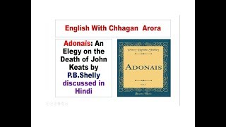 Adonaïs An Elegy on the Death of John Keats by PBShelly discussed in Hindi [upl. by Anyzratak]