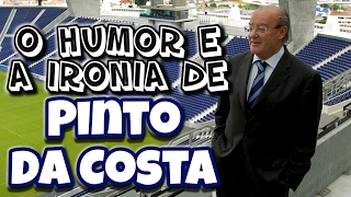 O INCOMPARÁVEL PINTO DA COSTA MOMENTOS ÚNICOS D [upl. by Chill19]