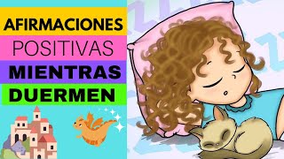 AFIRMACIONES POSITIVAS PARA NIÑOS MIENTRAS DUERMEN  HIPNOPEDIA ayúdale a cambiar su comportamiento [upl. by Iggy]