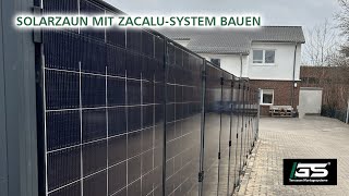 Solarzaun mit ZACALUSystem bauen  Photovoltaikanlage als Zaun amp Sichtschutz [upl. by Sayre]