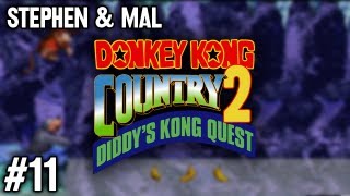 Stephen amp Mal Donkey Kong Country 2 11 [upl. by Santos]