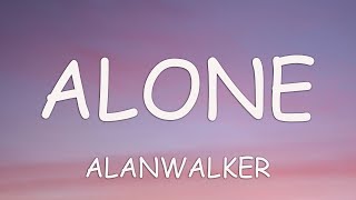 Alan Walker  Alone Lyrics [upl. by Nahsrad]