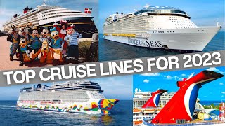 BEST Cruise Lines for 2023 The List May SURPRISE You [upl. by Charry723]