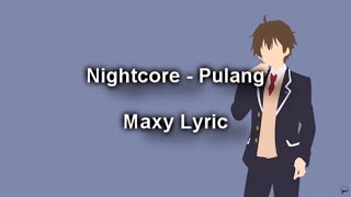 Insomniacks Pulang Nightcore amp Lirik [upl. by Hosbein]