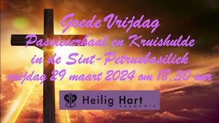 Goede Vrijdag  Goede Vrijdagviering  vrijdag 29 maart 2024  aanvang 1830 uur [upl. by Esiuole]