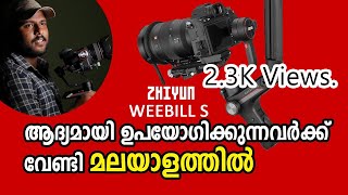 ZHIYUN TUTORIALS  zhiyun weebill s setup  Weebill S tutorial  PIXEL MALAYALI [upl. by Nnyleitak]