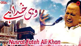 Wohi Khuda Hai  Nusrat Fateh Ali Khan  Best Famous Naat  Official Complete Version  OSA Islamic [upl. by Iden995]