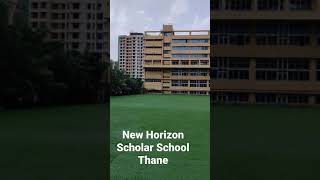 Shorts New Horizon Scholar School Thane [upl. by Hecklau712]