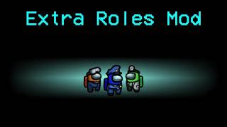 Among Us Extra Roles Trailer [upl. by Nennek835]