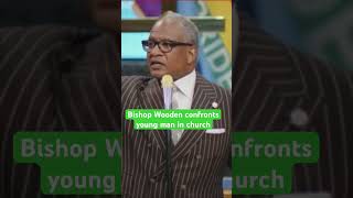 Bishop Wooden Warns Man in Middle of Service 😳 [upl. by Analim]