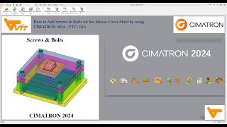 How to Add Screws amp Bolts for the Mouse Cover Mold by using CIMATRON 2024  VTT  016 [upl. by Paff]