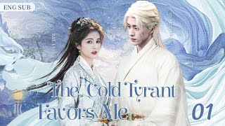 ENGSUB【The Cold Tyrant Favors Me】▶ EP 01  Ao Ruipeng Bailu💖Show CDrama [upl. by Ilojna156]