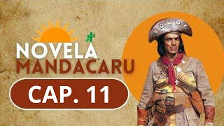 MANDACARU  CAP 11  NOVELA [upl. by Danby981]