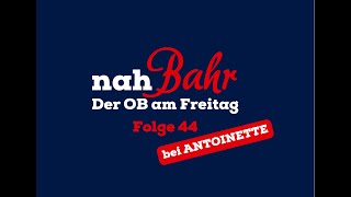 nahBahr – Der OB am Freitag  Folge 44  Bei ANTOINETTE  KW 352023  Stadt Merseburg [upl. by Dorree847]