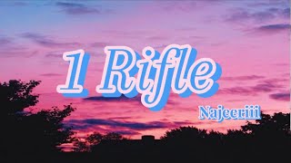 Najeeriii  1 Rifle lyrics najeeriii lyrics [upl. by Noyek]