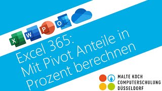 Excel 365 Mit Pivot Anteile in Prozent berechnen [upl. by Novej]