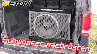 ETON MOVE 12400 AR Subwoofer in der VKlasse nachrüsten [upl. by Jakie63]