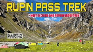 Rupin Pass Trek  Day2  Most Scenic Cross Over Trek  october 2024 [upl. by Rumit325]