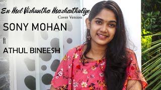 En Mel Vizhuntha Mazhai Thuliye  May Madham  Cover by Sony Mohan amp Athul Bineesh [upl. by Ennairam232]