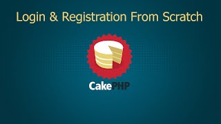 CakePHP 31 Login amp Registration From Scratch  Part 1 [upl. by Sremmus152]