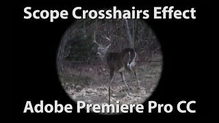 How to Create Crosshairs of Gun Scope Effect  Adobe Premiere [upl. by Lillywhite]