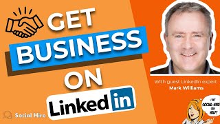 How Can I Get More Business on LinkedIn [upl. by Treb95]