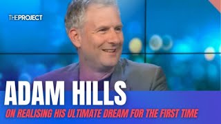 Adam Hills On Realising His Ultimate Dream For The First Time [upl. by Gresham]